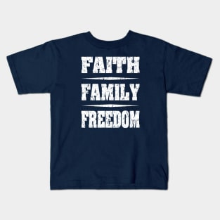 Faith Family Freedom distressed White Kids T-Shirt